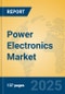 Power Electronics Market Insights 2025, Analysis and Forecast to 2030, by Manufacturers, Regions, Technology, Application, Product Type - Product Image