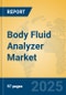 Body Fluid Analyzer Market Insights 2025, Analysis and Forecast to 2030, by Manufacturers, Regions, Technology, Application, Product Type - Product Thumbnail Image