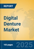 Digital Denture Market Insights 2025, Analysis and Forecast to 2030, by Manufacturers, Regions, Technology, Application, Product Type- Product Image