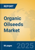 Organic Oilseeds Market Insights 2025, Analysis and Forecast to 2030, by Manufacturers, Regions, Technology, Application, Product Type- Product Image