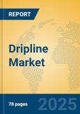 Dripline Market Insights 2025, Analysis and Forecast to 2030, by Manufacturers, Regions, Technology, Application, Product Type- Product Image