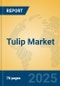 Tulip Market Insights 2025, Analysis and Forecast to 2030, by Market Participants, Regions, Technology, Application, Product Type - Product Thumbnail Image