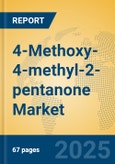 4-Methoxy-4-methyl-2-pentanone Market Insights 2025, Analysis and Forecast to 2030, by Manufacturers, Regions, Technology, Application- Product Image