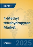 4-Methyl tetrahydropyran Market Insights 2025, Analysis and Forecast to 2030, by Manufacturers, Regions, Technology, Application- Product Image