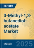 3-Methyl-1,3-butanediol-acetate Market Insights 2025, Analysis and Forecast to 2030, by Manufacturers, Regions, Technology, Application- Product Image