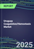 2024-2029 Uruguay Coagulation/Hemostasis Market Database--2024-2029 Volume and Sales Segment and Strategies, 2024-2029 Volume and Sales Segment Forecasts for 40 Hemostasis Tests- Product Image