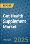 Gut Health Supplement Market - Global Industry Analysis, Size, Share, Growth, Trends, and Forecast 2032 - By Product, Technology, Grade, Application, End-user, Region: (North America, Europe, Asia Pacific, Latin America and Middle East and Africa) - Product Thumbnail Image