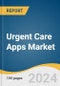 Urgent Care Apps Market Size, Share & Trends Analysis Report By Type, By Clinical Area Type, By Region, And Segment Forecasts, 2025 - 2030 - Product Thumbnail Image