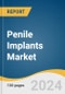 Penile Implants Market Size, Share & Trends Analysis Report By Type, By End-use, By Region, And Segment Forecasts, 2025 - 2030 - Product Thumbnail Image