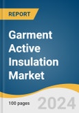 Garment Active Insulation Market Size, Share & Trend Analysis Report By Product, By Sourcing, By Application, By Region, And Segment Forecasts, 2025 - 2030- Product Image