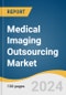 Medical Imaging Outsourcing Market Size, Share & Trends Analysis Report By Product Type, By Application, By End-use, By Region, And Segment Forecasts, 2025 - 2030 - Product Image