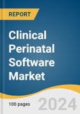 Clinical Perinatal Software Market Size, Share & Trends Analysis Report By Product, By Deployment Model, By Application, By End Use, By Region, And Segment Forecasts, 2025 - 2030- Product Image