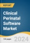 Clinical Perinatal Software Market Size, Share & Trends Analysis Report By Product, By Deployment Model, By Application, By End Use, By Region, And Segment Forecasts, 2025 - 2030 - Product Image