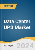 Data Center UPS Market Size, Share & Trends Analysis Report By Setup, By UPS Architecture, By Data Center Size, By Product, By End Use, By Region, And Segment Forecasts, 2025 - 2030- Product Image