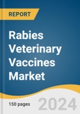 Rabies Veterinary Vaccines Market Size, Share & Trends Analysis Report By Application, By Region, And Segment Forecasts, 2025 - 2030- Product Image