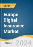 Europe Digital Insurance Market Size, Share & Trends Analysis Report By Component, By Insurance Type, By Distribution Channel, By End-use, By Region, And Segment Forecasts, 2025 - 2030- Product Image