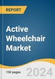 Active Wheelchair Market Size, Share & Trends Analysis Report By Type, By Indication, By Region, And Segment Forecasts, 2025 - 2030- Product Image