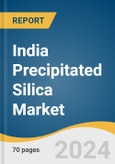 India Precipitated Silica Market Size, Share & Trends Analysis Report By Application, Competitive Landscape, And Segment Forecasts, 2025 - 2030- Product Image