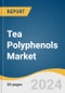 Tea Polyphenols Market Size, Share & Trends Analysis Report By Application, By Product, By Region, And Segment Forecasts, 2025 - 2030 - Product Thumbnail Image