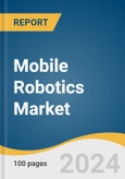 Mobile Robotics Market Size, Share & Trends Analysis Report By Component, By Product, By Application, By Region, And Segment Forecasts, 2025 - 2030- Product Image