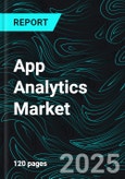 App Analytics Market Global Forecast Report by Type, Application, Industry Vertical, Countries and Company Analysis 2025-2033- Product Image