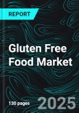 Gluten Free Food Market Global Forecast Report by Product Type, Form, Source, Distribution Channel, Countries and Company Analysis 2025-2033- Product Image