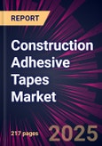 Construction Adhesive Tapes Market 2025-2029- Product Image