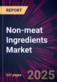 Non-meat Ingredients Market 2025-2029- Product Image