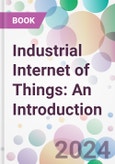 Industrial Internet of Things: An Introduction- Product Image