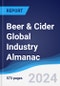 Beer & Cider Global Industry Almanac 2019-2028 - Product Image