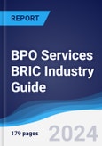 BPO Services BRIC (Brazil, Russia, India, China) Industry Guide 2019-2028- Product Image