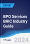 BPO Services BRIC (Brazil, Russia, India, China) Industry Guide 2019-2028 - Product Thumbnail Image