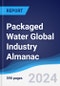 Packaged Water Global Industry Almanac 2019-2028 - Product Thumbnail Image