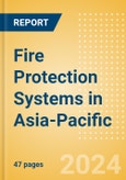 Fire Protection Systems in Asia-Pacific- Product Image