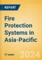 Fire Protection Systems in Asia-Pacific - Product Thumbnail Image