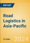 Road Logistics in Asia-Pacific - Product Thumbnail Image