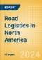 Road Logistics in North America - Product Thumbnail Image