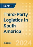 Third-Party Logistics in South America- Product Image