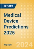 Medical Device Predictions 2025- Product Image