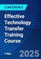 Effective Technology Transfer Training Course (October 6-7, 2025) - Product Image