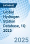 Global Hydrogen Station Database, 1Q 2025 - Product Thumbnail Image