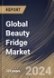 Global Beauty Fridge Market Size, Share & Trends Analysis Report By Distribution Channel (Offline, and Online), By Capacity, By Regional Outlook and Forecast, 2024 - 2031 - Product Image