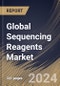 Global Sequencing Reagents Market Size, Share & Trends Analysis Report By Type (Sequencing Kits, Library Kits, Control Kits, Template Kits, and Other Type), By Technology, By Application, By End Use, By Regional Outlook and Forecast, 2024 - 2031 - Product Image