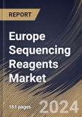 Europe Sequencing Reagents Market Size, Share & Trends Analysis Report By Type (Sequencing Kits, Library Kits, Control Kits, Template Kits, and Other Type), By Technology, By Application, By End Use, By Country and Growth Forecast, 2024 - 2031- Product Image