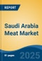 Saudi Arabia Meat Market, By Region, Competition, Forecast and Opportunities, 2020-2030F - Product Thumbnail Image