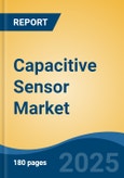 Capacitive Sensor Market - Global Industry Size, Share, Trends, Opportunity, and Forecast, 2020-2030F- Product Image