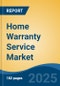 Home Warranty Service Market - Global Industry Size, Share, Trends, Opportunity, and Forecast, 2020-2030F - Product Image