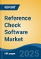 Reference Check Software Market - Global Industry Size, Share, Trends, Opportunity, and Forecast, 2020-2030F - Product Image