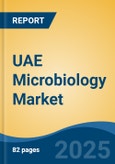 UAE Microbiology Market, By Region, Competition, Forecast and Opportunities, 2020-2030F- Product Image