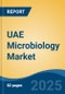 UAE Microbiology Market, By Region, Competition, Forecast and Opportunities, 2020-2030F - Product Thumbnail Image